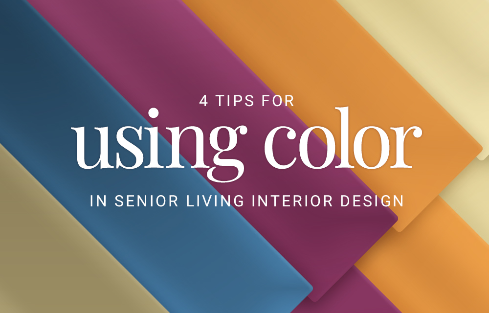 2022 Color Trends for Senior Living & How to Use Them